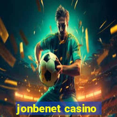 jonbenet casino